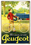 ArtFuzz I Also Have a Peugeot Vintage Bicycle Car 1882 French Reproduction Metal Sign