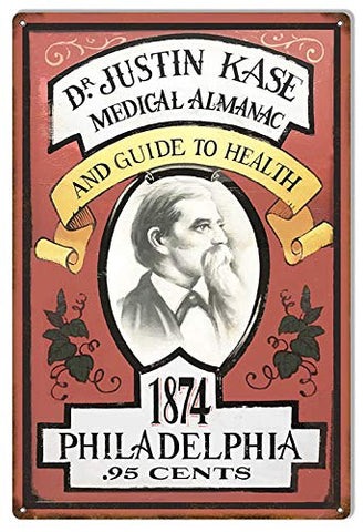 Dr. Justin Kase Medical Almanac Nostalgic Repro’d Metal Sign 12×18