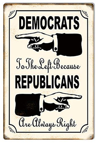 Democrats Reprublicans Political Nostalgic Metal Sign 12×18