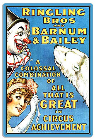 Circus Reproduction Ringling Bros Barnum& Bailey 12?x18? .040 Aluminum Sign