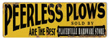 ArtFuzz Peerless Plows Placerville Hardware Store 6?x18? .040 Alum Country Sign Repro