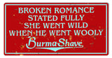 Broken Romance Burma Shave Vintage Looking. Aluminum 12?x24?