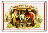 Honest Labor Reproduction Nostalgic Metal Sign 9×12