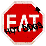 Eat Hot Dogs Stop Sign Vintage Sign Metal Sign