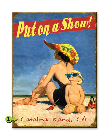 Put on a Show Metal 23x31