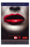 Hit Me Movie Poster Print