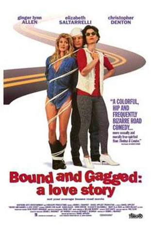 Bound and Gagged: a Love Story Movie Poster Print