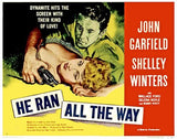 He Ran all the Way Movie Poster Print