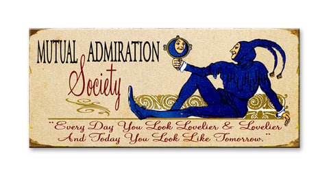 Mutual Admiration Society Metal 10.5x24