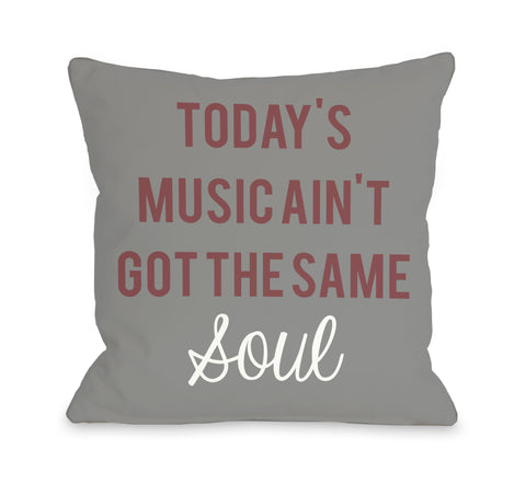 Ain't Got The Same Soul Throw Pillow by OBC 18 X 18