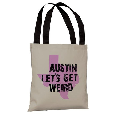 Austin Lets Get Weird Tote Bag by