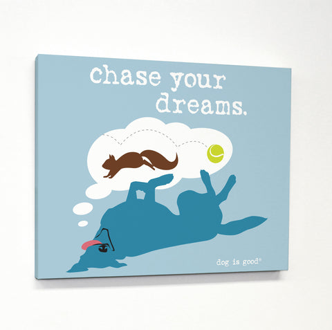 Chase Dreams - Blue Canvas by Dog is Good 11 X 14
