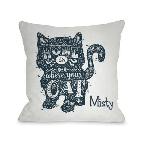 Personalized Home Is Where The Cat Is Misty - Blue Throw Pillow by OBC 18 X 18