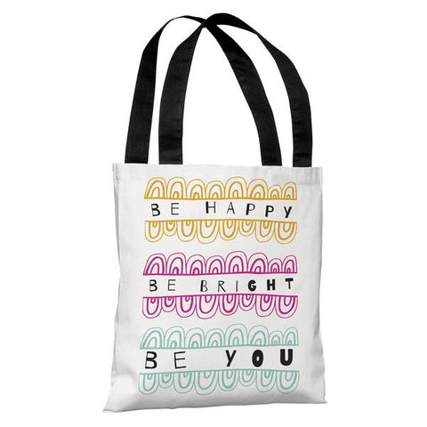 Be Happy Bright You Tote Bag by Susan Claire