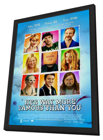 He's Way More Famous Than You 11 x 17 Movie Poster - Style A - in Deluxe Aluminum Frame