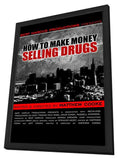 How to Make Money Selling Drugs 11 x 17 Movie Poster - Style A - in Deluxe Aluminum Frame