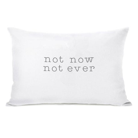 Do Not Disturb - Not Now Not Ever Throw Pillow by Rachael Hale