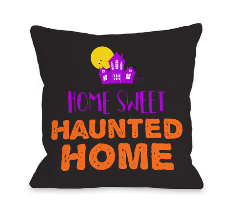 Home Sweet Haunted Home - Multi Throw Pillow by OBC 18 X 18