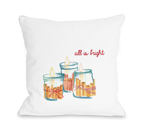 All Is Bright Candle - White Throw Pillow by OBC 18 X 18