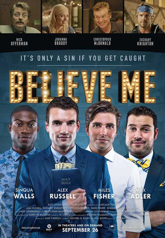 Believe Me 11 x 17 Movie Poster - Style A