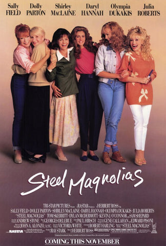 Steel Magnolias 27 x 40 Movie Poster - Style A