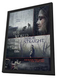 The World Made Straight 11 x 17 Movie Poster - Style A - in Deluxe Aluminum Frame
