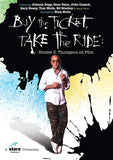 Buy the Ticket, Take the Ride: Hunter S. Thompson on Film 11 x 17 Movie Poster - Style A