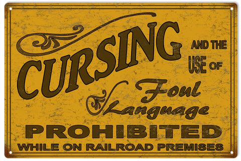 Vintage Cursing Prohibited Railroad Sign 16x24