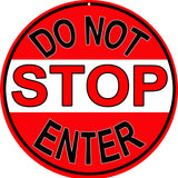 Stop Do Not Enter Sign Round 14