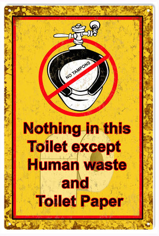 Vintage Nothing In This Toilet Sign 6x9