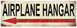 Vintage Airplane Hangar Sign 6x18