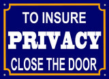 For Privacy Close Door Sign 5x7