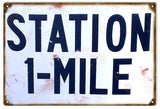 Vintage Station 1 Mile Sign