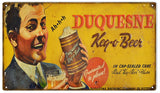 Vintage Duquesne Beer Sign 8x14
