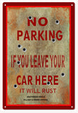 NO PARKING IT WILL RUST SIGN