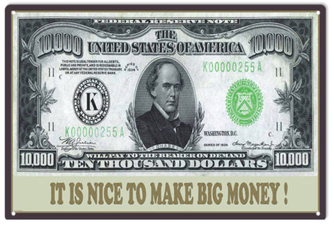 $10.000 bill on a 12x18 Metal Sign