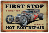 First Stop Hot Rod Repair 12x18 Sign