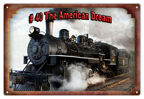 Vintage #40 The American Dream Railroad Sign