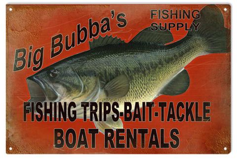 Big Bubbas Fishing Trips Metal Sign