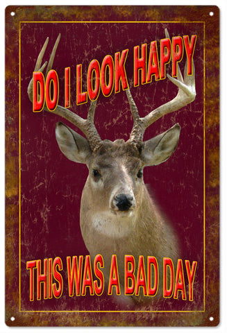 Do I Look Happy Deer Sign