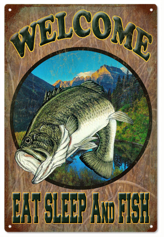 Welcome Eat Sleep And Fish Metal Sign