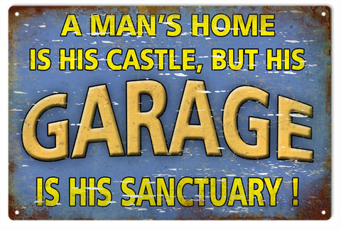 A Mans Home Is His Castle Garage Metal Sign