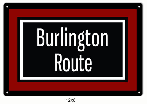 Burlington Route Railway Railroad Metal Sign