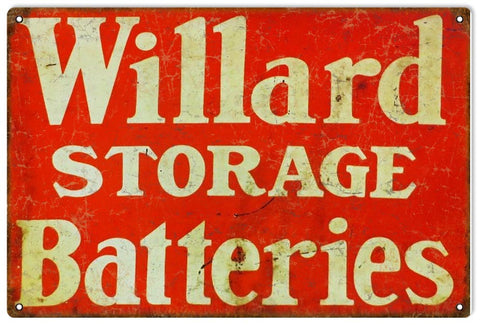 Vintage Willard Batteries Vintage , Faux Rust , Willard Storage Batteries Metal Sign