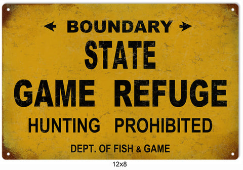 State Game Refuge Hunting Prohibited Sign 8x12