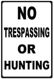 No Trespassing Or Hunting Sign