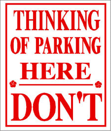 RR-59 Thinking Of parking Here Sign