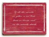 0003-0950-Moments Shared Wood Sign 9x12 (23cm x 31cm) Solid