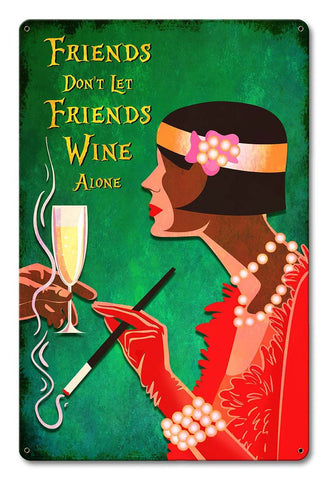 Friends Don't Let Friends Wine Alone Vintage Sign Metal Sign