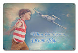 Dream Big Vintage Sign Metal Sign